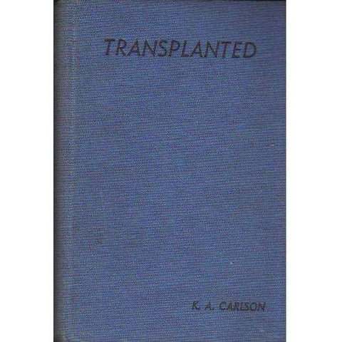 Transplanted (Scarce, Privately Published) | K.A. Carlson