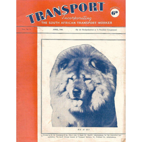 Transport, Incorporating The South African Transport Worker (Nr. 4, April 1946)