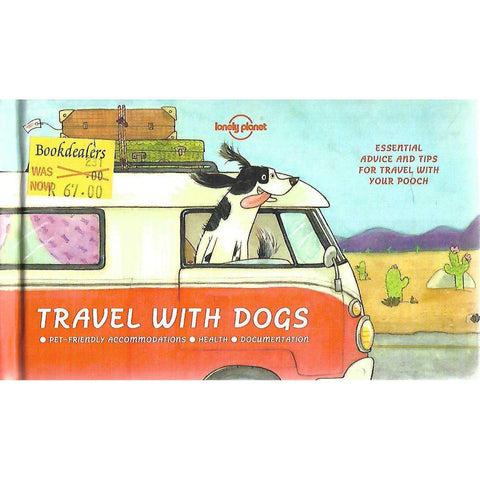 Travel With Dogs: Essential Advice and Tips for Travel With Your Pooch | Janine Eberle