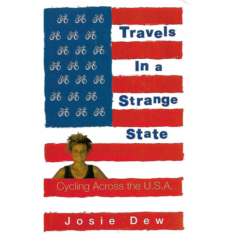 Travels in a Strange State: Cycling Across the U.S.A. | Josie Dew
