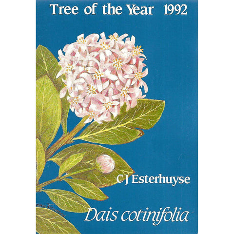 Tree of the Year 1992: Dias cotinifolia | C. J. Esterhuyse