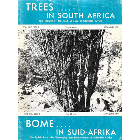 Trees in South Africa (Vol. 25, Part 1, April-June 1973)