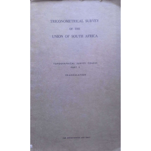 Trigonometrical Survey of the Union of South Africa (Topographical Survey Course Part 2: Triangulation)