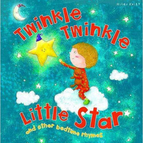 Twinkle Twinkle Little Star, and Other Bedtime Rhymes