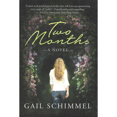 Two Months: A Novel (Inscribed by Author) | Gail Schimmel