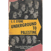 Bookdealers:Underground to Palestine | I. F. Stone