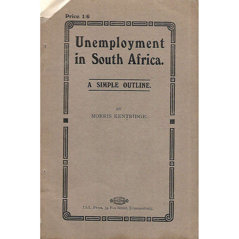 Unemployment in South Africa: A Simple Outline | Morris Kentridge