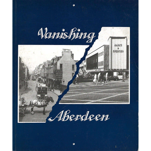 Vanishing Aberdeen: In the Steps of George Washington Wilson | Heather F. C. Lyall