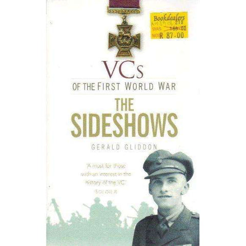 VCs of the First World War: The Sideshows | Gerald Gliddon