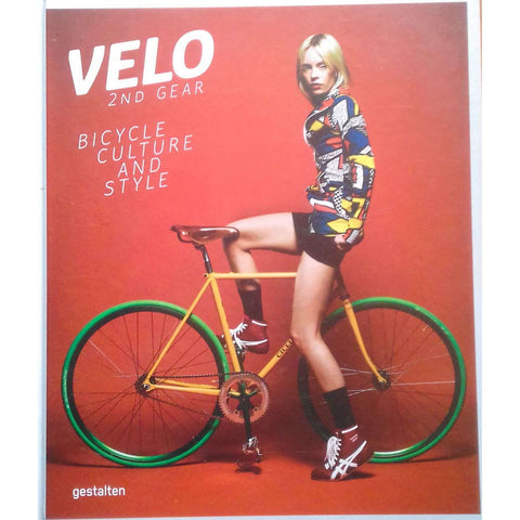 Velo 2nd Gear: Bicycle Culture and Style