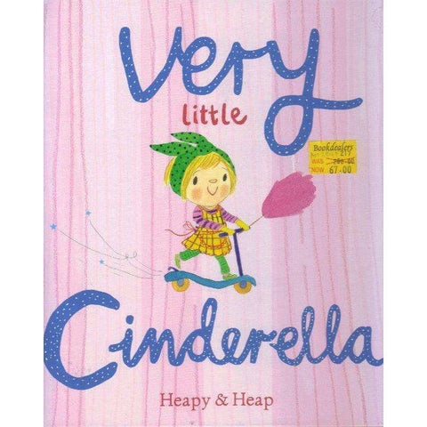Very Little Cinderella |  Heapy & Heap