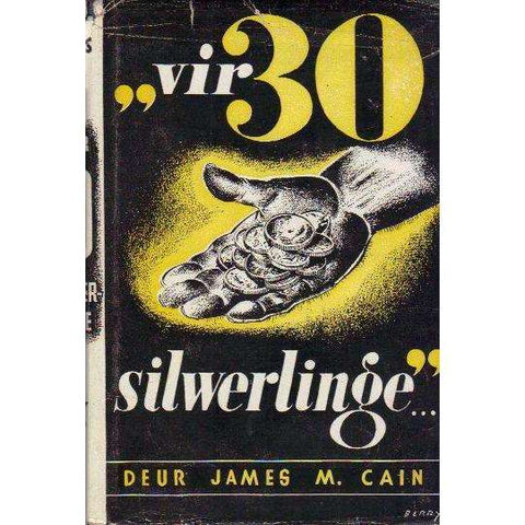 Vir 30 Silwerlinge (Afrikaans Edition) | James M. Cain