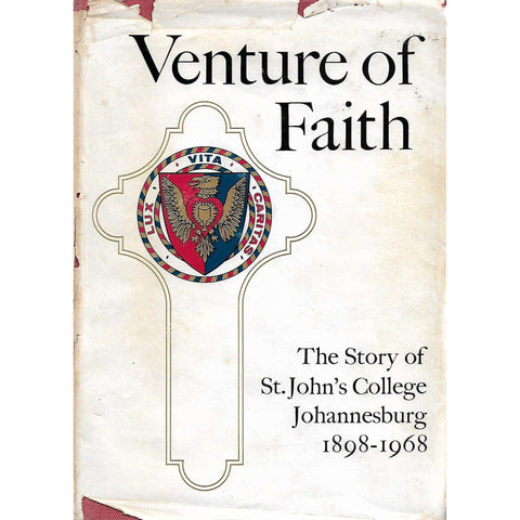 Voyage of Faith: The Story of St. John's College, Johannesburg 1898-1968 | K. C. Lawson