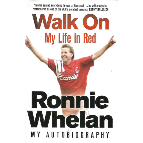 Walk On: My Life in Red | Ronnie Whelan