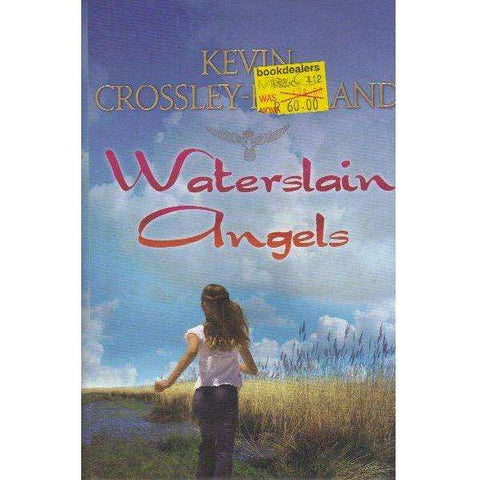 Waterslain Angels | Kevin Crossley-Holland