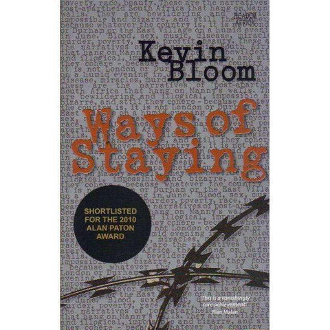 Ways of Staying (Inscribed by Author, with Newspaper Review) | Kevin Bloom