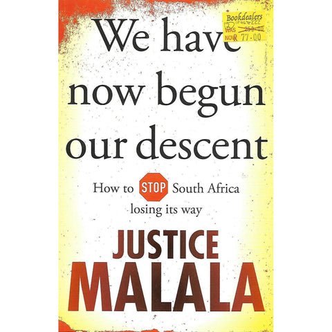 We Have Now Begun Our Descent: How to Stop South Africa Losing its Way | Justice Malala