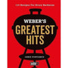 Bookdealers:Weber's Greatest Hits: 115 Recipes for Every Barbecue | Jamie Purviance