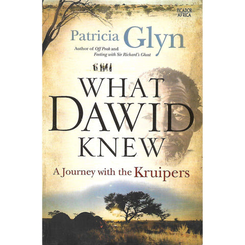 What David Knew: A Journey with the Kruipers (Inscribed by Author) | Patricia Glyn