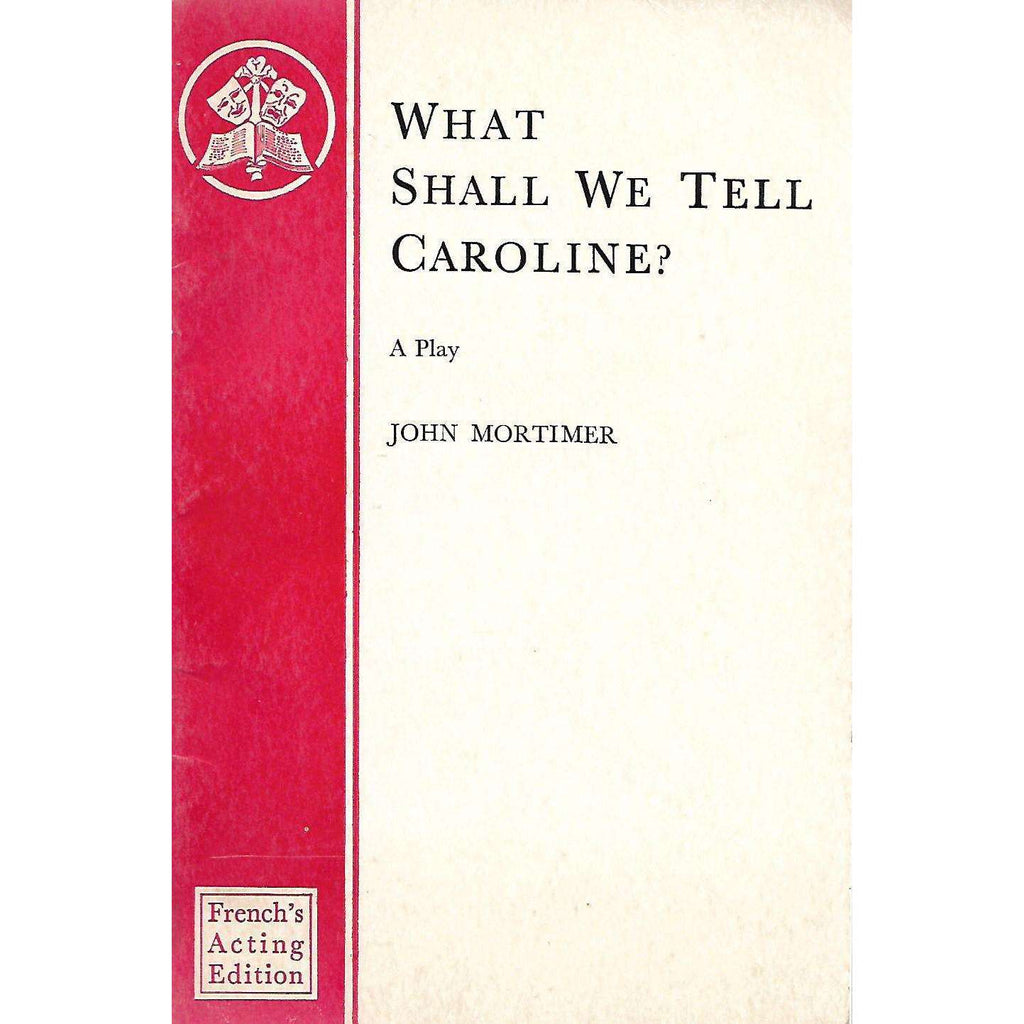 Bookdealers:What Shall We Tell Caroline? | John Mortimer