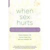 Bookdealers:When Sex Hurts: A Woman's Guide to Banishing Sexual Pain | Andrew Goldstein, et al.