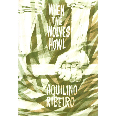 When the Wolves Howl | Aquilino Ribeiro