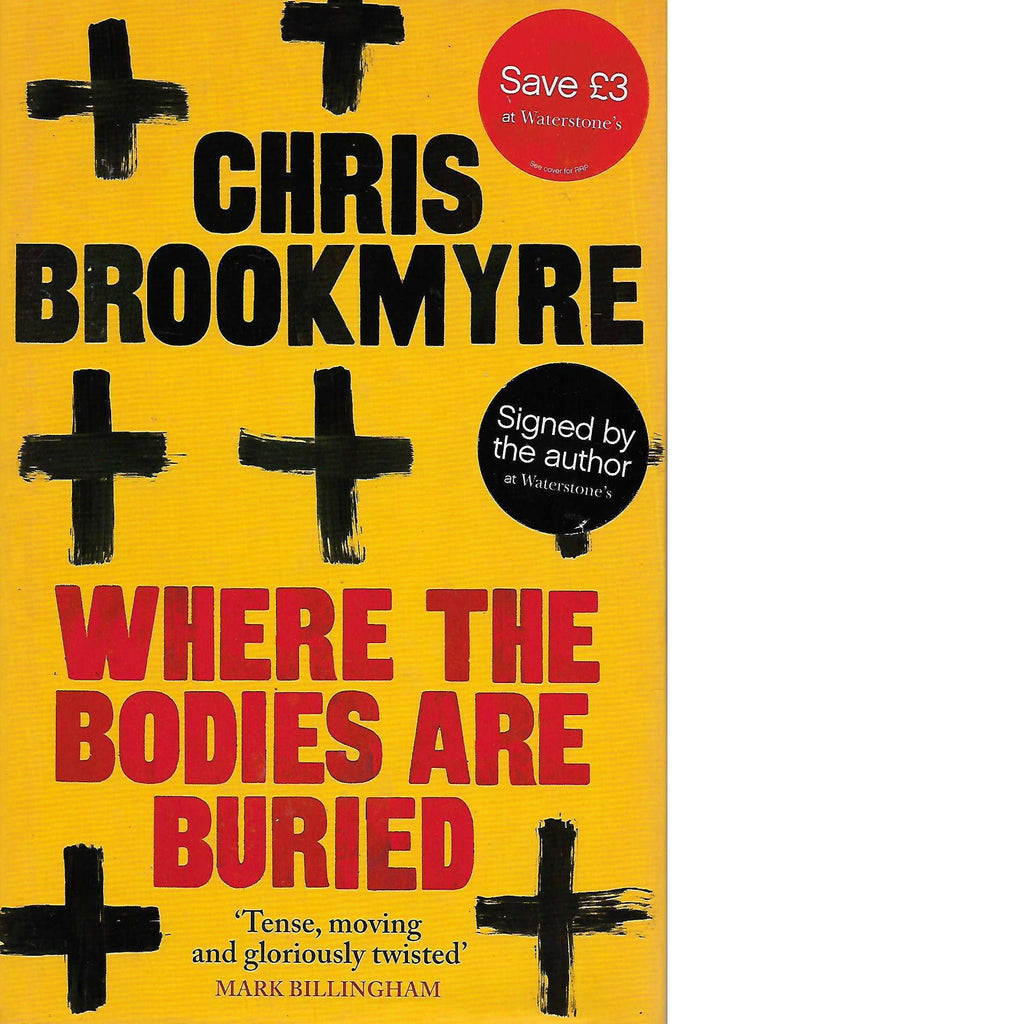 Bookdealers:Where the Bodies Are Buried  (Signed) | Chris Brookmyre