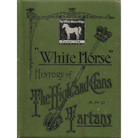 "White Horse" History of the Highland Clans and Tartans