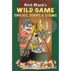 Bookdealers:Wild Game: Chilies, Soups & Stews | Rick Black