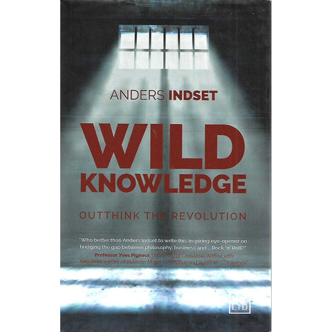Wild Knowledge: Outthink the Revolution (Inscribed by Author) | Anders Indset
