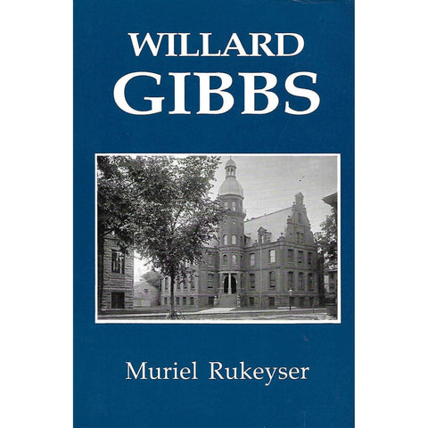 Willard Gibbs | Muriel Rukeyser