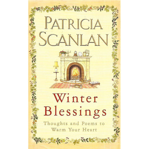 Winter Blessings: Thoughts and Poems to Warm Your Heart | Patricia Scanlan