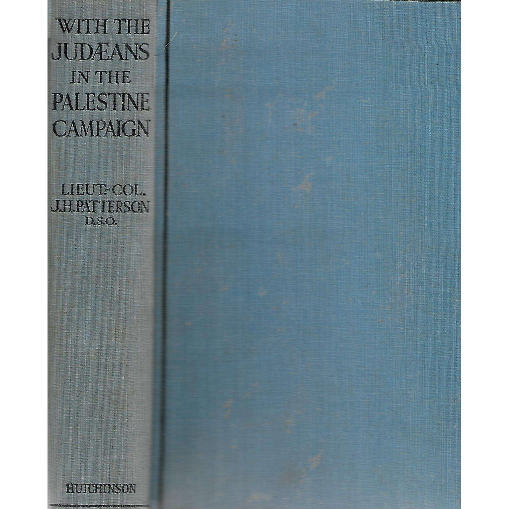Bookdealers:With The Judeans in the Palestine Campaign | J. H. Patterson