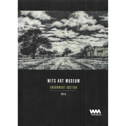 Wits Art Museum Endowment Auction 2015 (Catalogue)