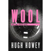 Bookdealers:Wool: A Novel in 5 Parts (Proof Copies with Wrap Around Band) | Hugh Howey