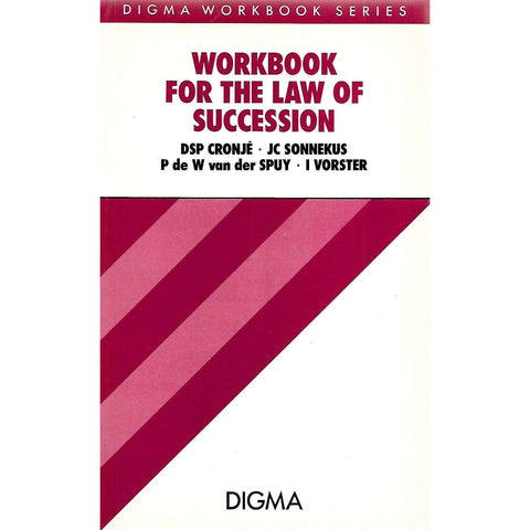 Workbook for the Law of Succession | D. S. P. Cronje, et al.