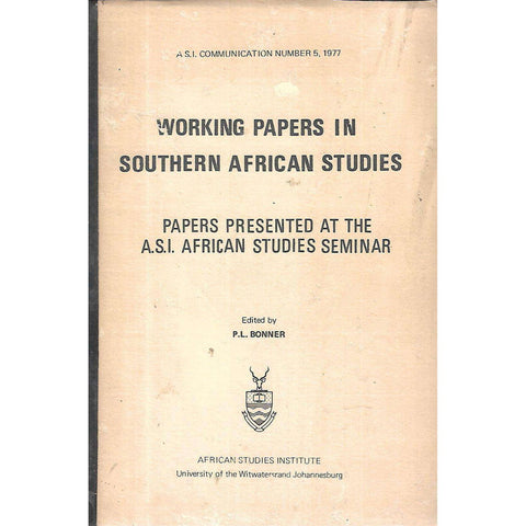 Working Papers in Southern African Studies (3 Volumes) | P. Bonner & D. C. Hindson (Eds.)