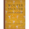 Bookdealers:Wouter Snouter: (Afrikaans Edition, Published 1940) Versies vir Kinders | Elsa Niemeyer