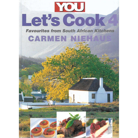 You Let's Cook 4: Favourites from South African Kitchens | Carmen Niehaus