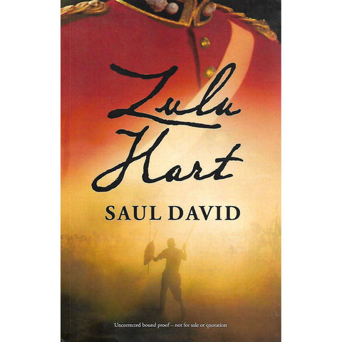 Zulu Hart (Uncorrected Proof Copy) | Saul David